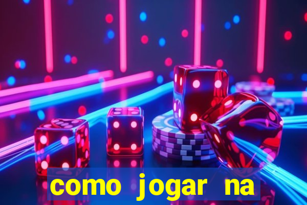 como jogar na teimosinha da lotofacil